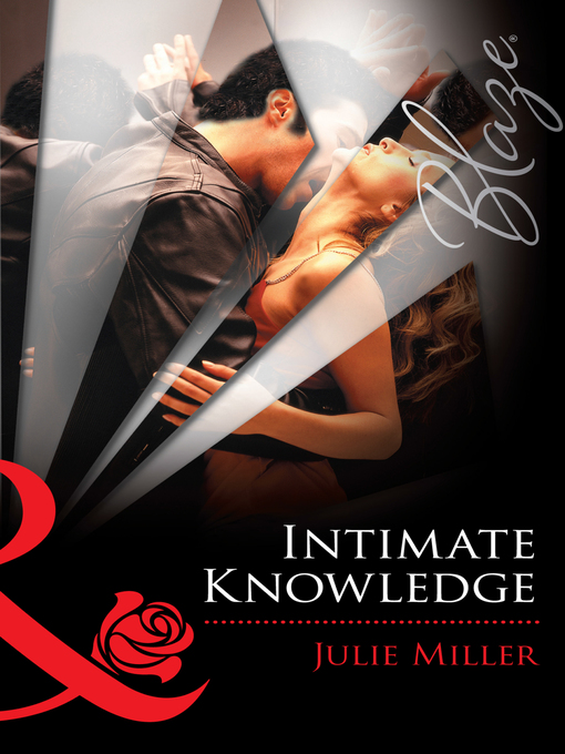 Title details for Intimate Knowledge by Julie Miller - Wait list